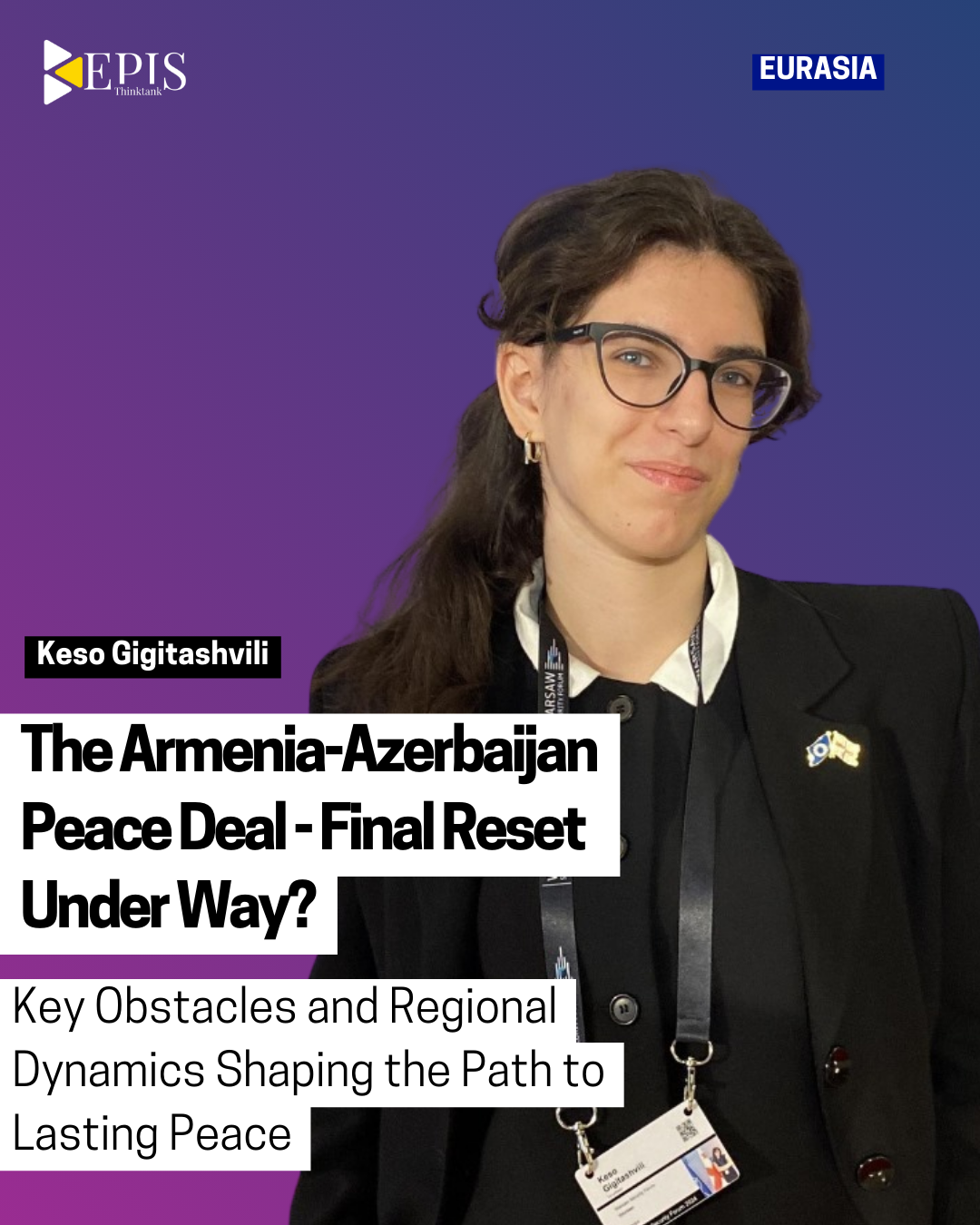 The Armenia-Azerbaijan Peace Deal – Final Reset Under Way?